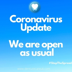 Denturecare coronavirus latest update we are open as usual 