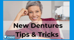 Tips and tricks for getting used to new dentures